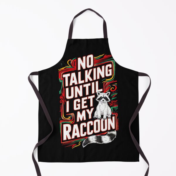Item preview, Raccoon First, Talk Later designed and sold by SharpPenguin.