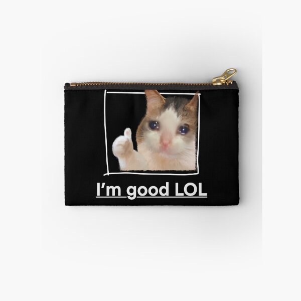 Item preview, I'm Good LOL Crying Cat Thumbs Up Meme Sad Kitty Cry Eyes Funny Memes designed and sold by FranParentUS.