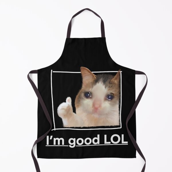 Item preview, I'm Good LOL Crying Cat Thumbs Up Meme Sad Kitty Cry Eyes Funny Memes designed and sold by FranParentUS.
