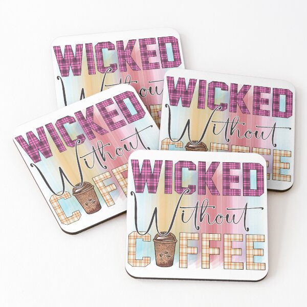 Item preview, Wicked Without Coffee designed and sold by Chakazuluu.
