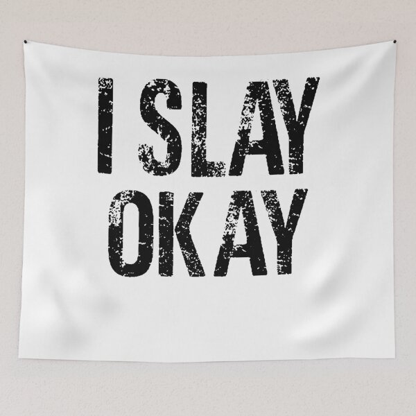 Item preview, I SLAY OKAY-B slay designed and sold by Al Collections.
