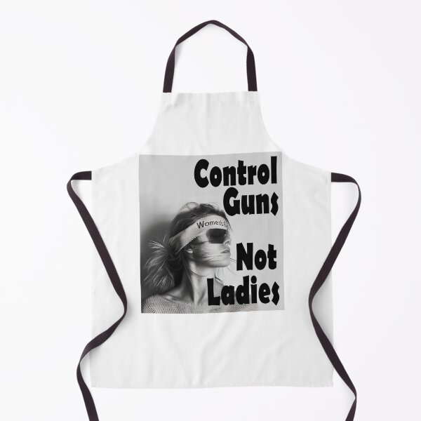 Item preview, Control Guns Not Ladies designed and sold by SiggyZiggy.