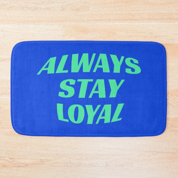 Item preview, always stay loyal designed and sold by KOKOTART.