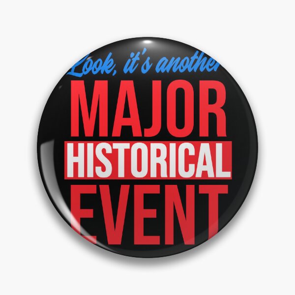 Item preview, Another Major Historical Event designed and sold by Crossroads-Art.