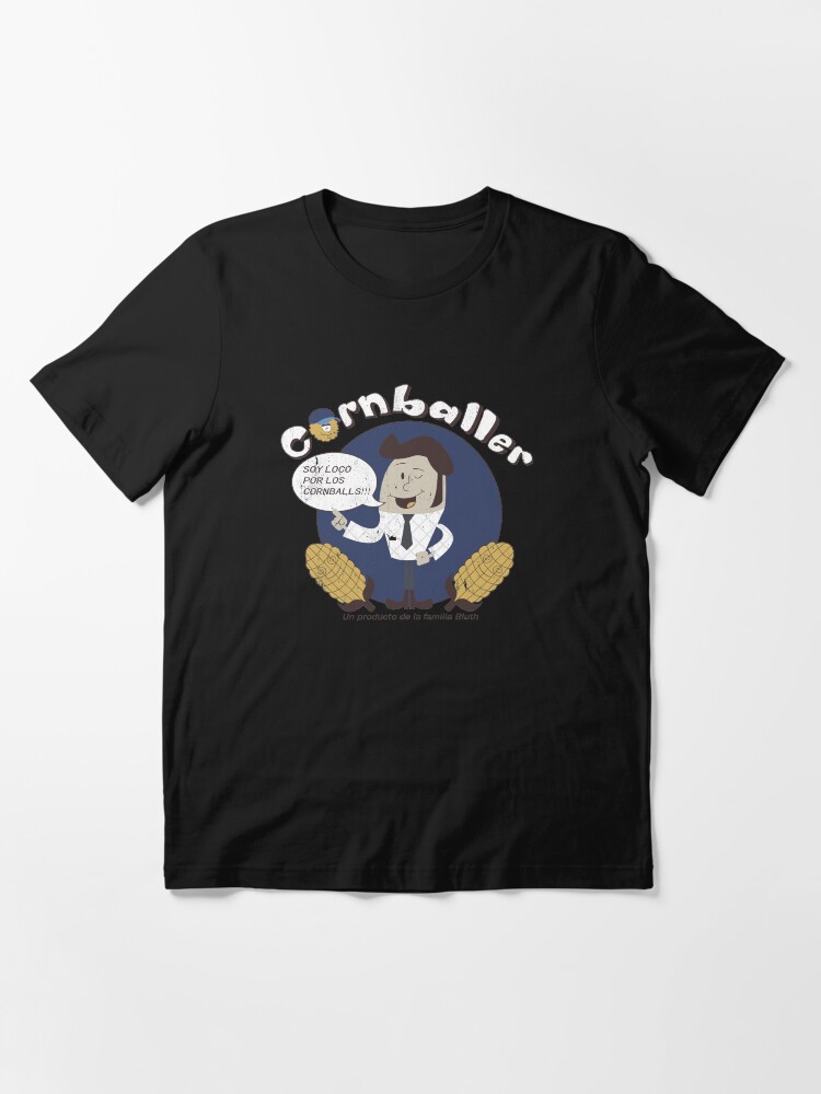 "Cornballer Soy Loco Por Los Cornballs Familia Bluth" Tshirt for