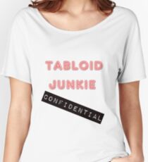 Tabloid Junkie Women's Relaxed Fit T-Shirt