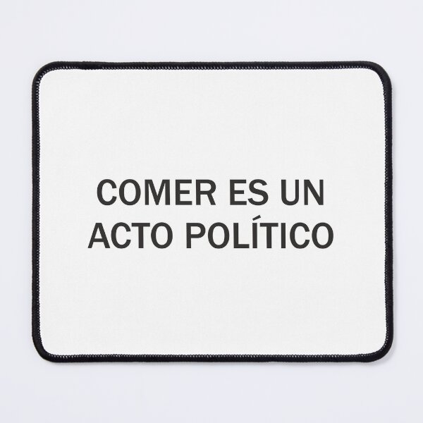 Item preview, Eating is a political act designed and sold by Tiendaplanista.