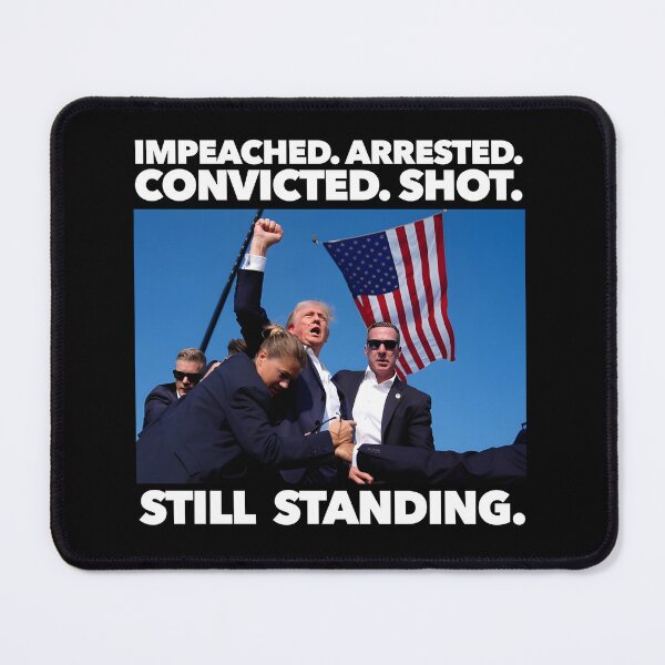 Item preview, Impeached Arrested Convicted Shot, Still Standing | Trump Shooting at Rally | Trump 2024 designed and sold by pierrelaidesign.