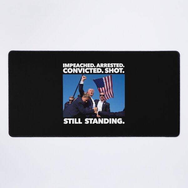 Item preview, Impeached Arrested Convicted Shot, Still Standing | Trump Shooting at Rally | Trump 2024 designed and sold by pierrelaidesign.