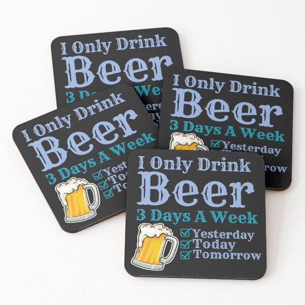 Item preview, Funny I Only Drink Beer 3 Days A Week designed and sold by AlienOccupation.