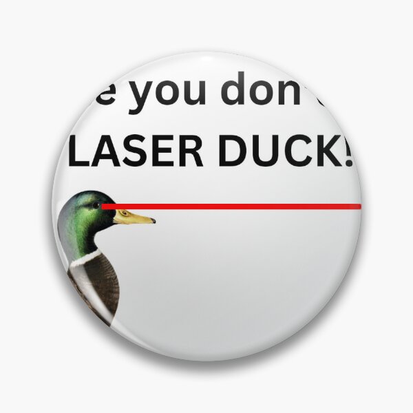 Item preview, Good Argument, but LASER DUCK! designed and sold by LiyahMackenzie.