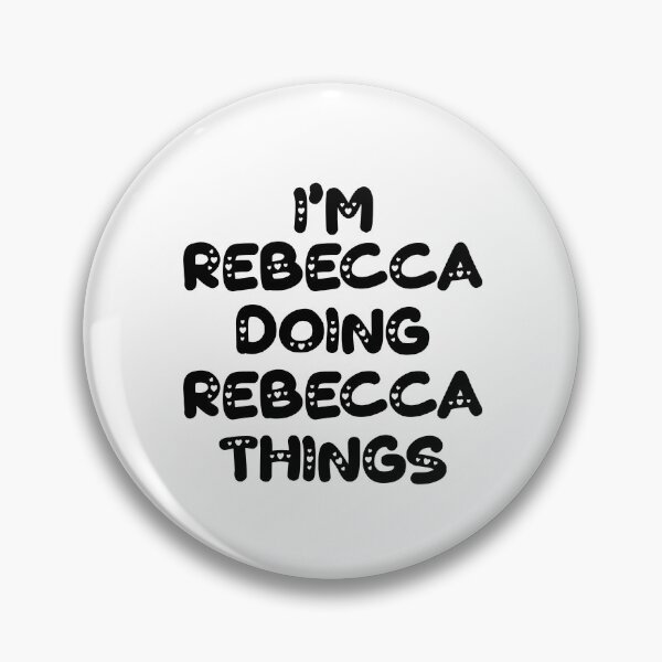 Item preview, I'm Rebecca Doing Rebecca Things designed and sold by Oussinc.