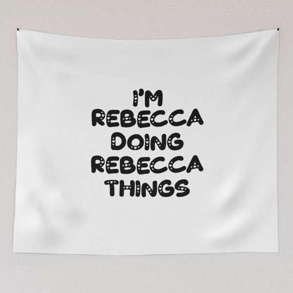 Item preview, I'm Rebecca Doing Rebecca Things designed and sold by Oussinc.