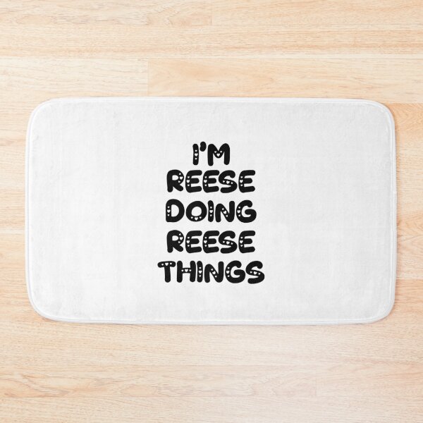 Item preview, I'm Reese Doing Reese Things designed and sold by Oussinc.