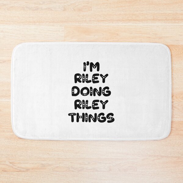 Item preview, I'm Riley Doing Riley Things designed and sold by Oussinc.