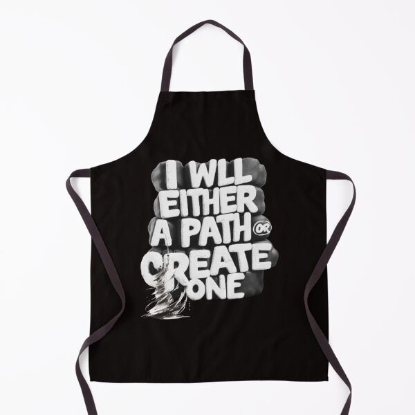 Item preview, I WILL EITHER FIND A PATH OR CREATE ONE . designed and sold by LOUCAS6.