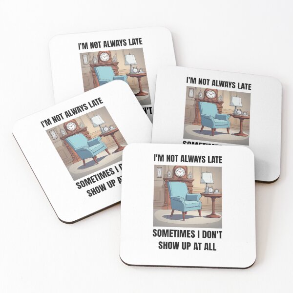 Item preview, I'm Not Always Late designed and sold by AlexFilkin.