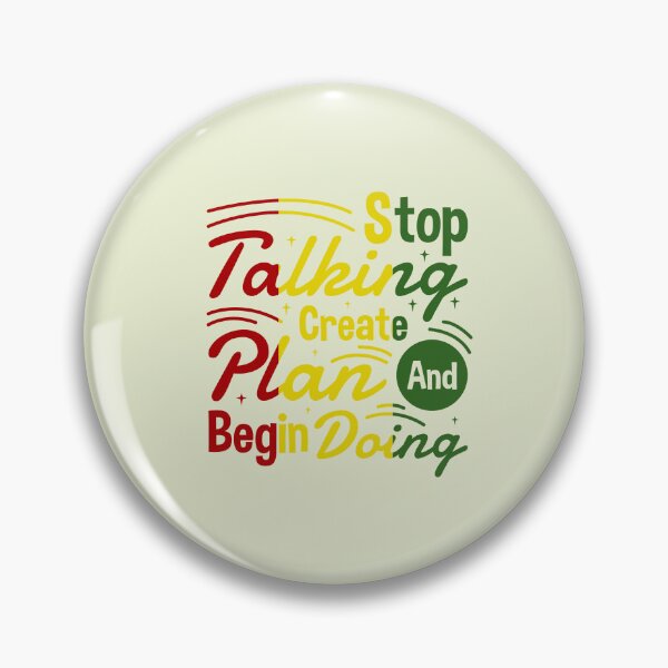 Item preview, Stop Talking Create Plan and Begin Doing RYG Edition designed and sold by NikitaSkyDesign.