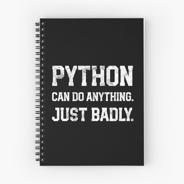 Item preview, Python can do anything. Just badly.Python programming product designed and sold by farhanhafeez.