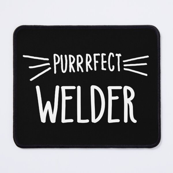 Item preview, Welder Gift Cute Perfect Welder Cat Lover design designed and sold by farhanhafeez.
