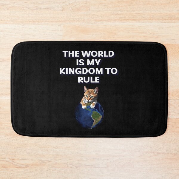 Item preview, The World Is My Kingdom To Rule - Cat Lover's Design designed and sold by signshirtz.