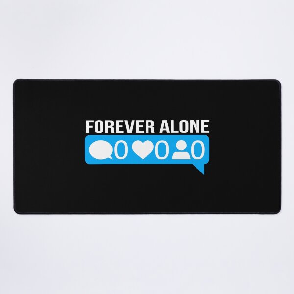 Item preview, Forever Alone Design For Single People Funny Quote Gift design designed and sold by farhanhafeez.