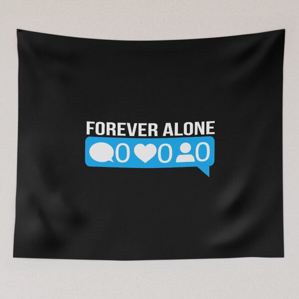 Item preview, Forever Alone Design For Single People Funny Quote Gift design designed and sold by farhanhafeez.