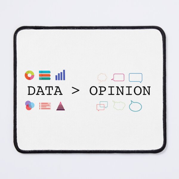 Item preview, Data is Greater than Opinion - Data Science and Statistics - Data Scientists and Statisticians Designs designed and sold by farhanhafeez.