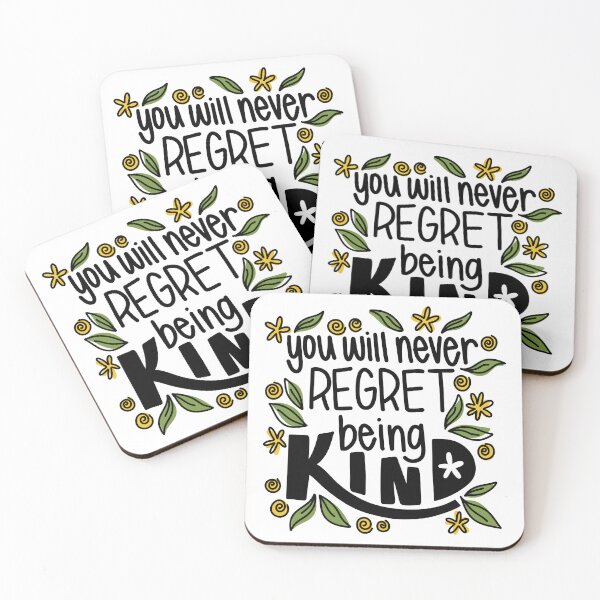 Item preview, You Will Never Regret Being Kind designed and sold by GraceMakes03.