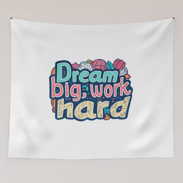 Item preview, Dream Big Work Hard designed and sold by LLdreams.