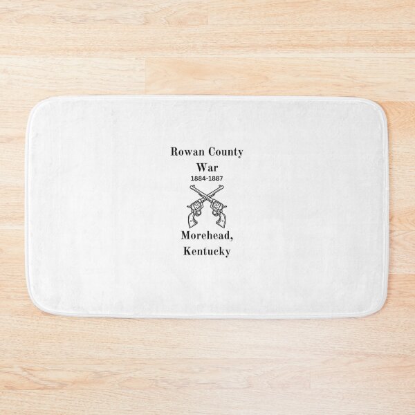 Item preview, Rowan County War, Morehead, Kentucky designed and sold by JoezPlace.