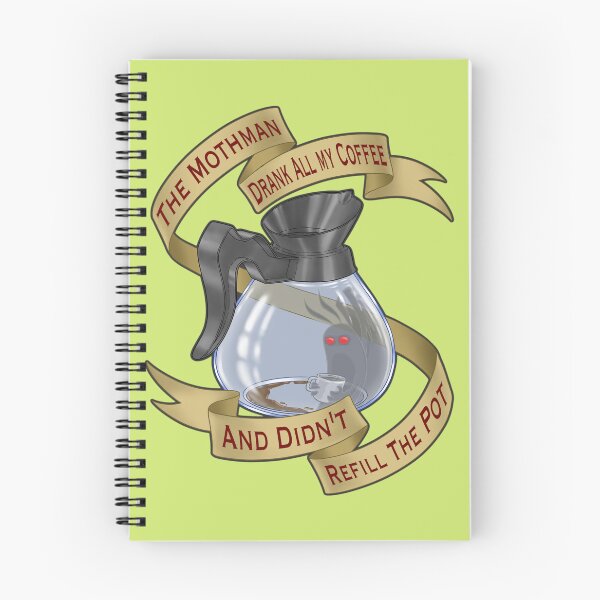 Item preview, The Mothman Drank All My Coffee And Didn't Refill The Pot designed and sold by Dead Possum Designs.