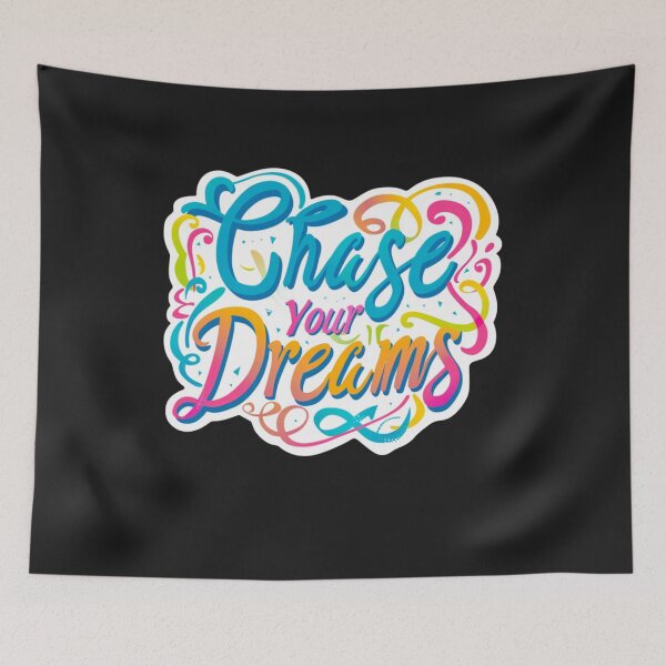 Item preview, Chase your Dream designed and sold by LLdreams.