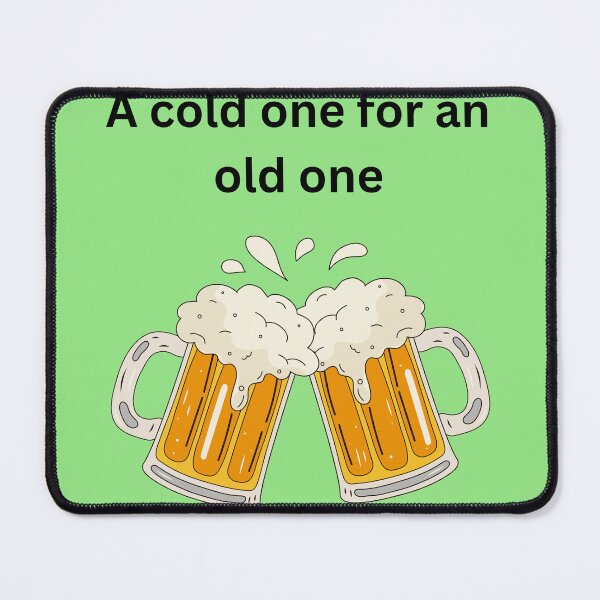 Item preview, A cold one for an old one designed and sold by seahorse crossing.