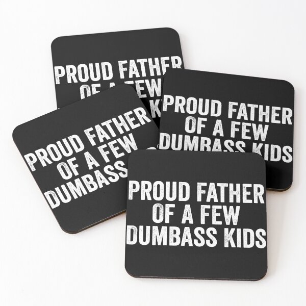 Item preview, Proud Father Of A Few Dumbass Kids designed and sold by kevzadevinca.