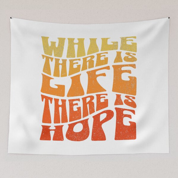 Item preview, While there is life, there is hope designed and sold by CyberWindow.