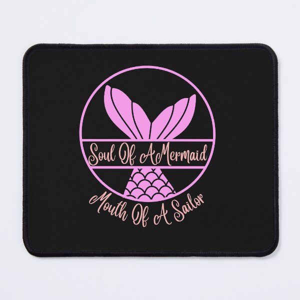Item preview, Funny Soul Of A Mermaid Mouth Of A Sailor designed and sold by AlienOccupation.