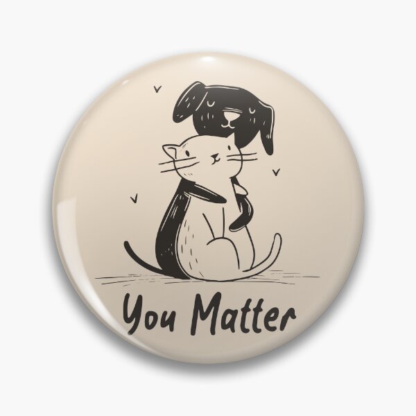Item preview, you matter dog hugging cat v2  designed and sold by Kalaidax.