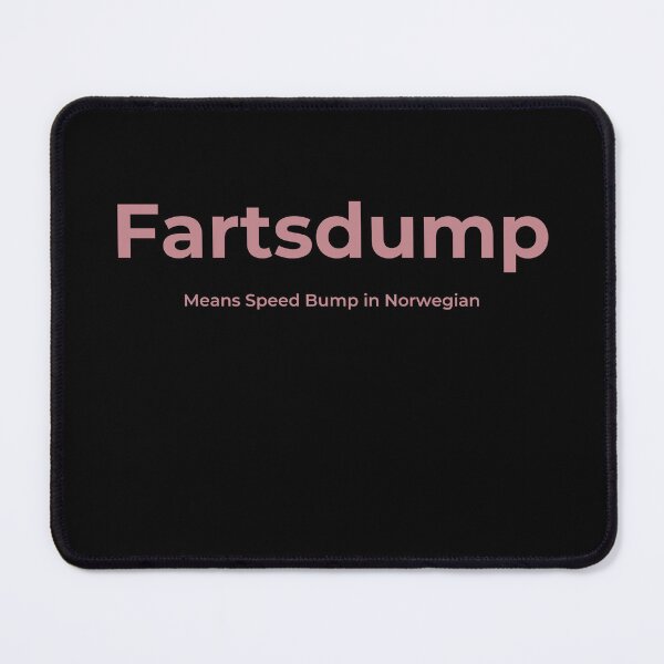 Item preview, Fartsdump - means speed bump in Norwegian and Danish designed and sold by Artmugic.