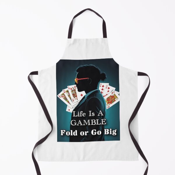 Item preview, life is a gamble - fold or go big designed and sold by Fenomena Designs.