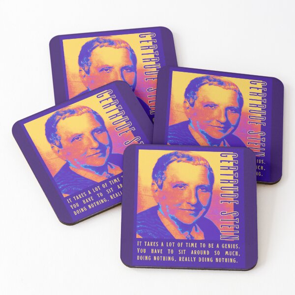 Item preview, Gertrude Stein quote: It takes a lot of time to be a genius. You have to sit around so much, doing nothing, really doing nothing. designed and sold by artbleed.
