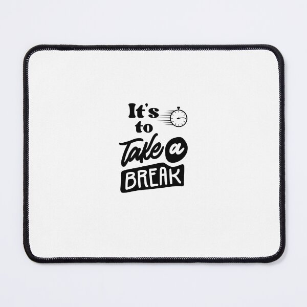 Item preview, It's time to take a break designed and sold by snosity.
