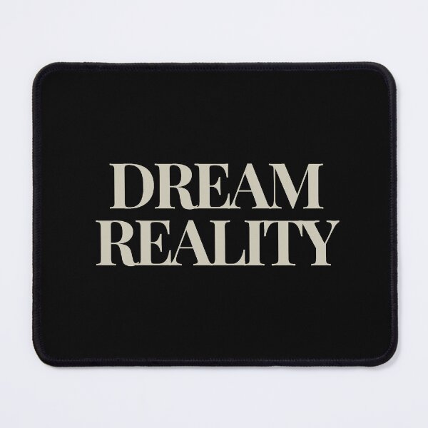 Item preview, DREAM/REALITY designed and sold by THE OASIS.