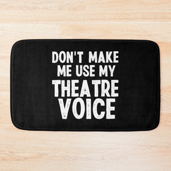 Item preview, Don't Make Me Use My Theatre Voice - Musical Theatre Fan designed and sold by CORJIDOG-ART.