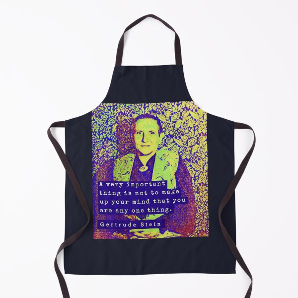 Item preview, Gertrude Stein quote: A very important thing is not to make up your mind that you are any one thing. designed and sold by artbleed.