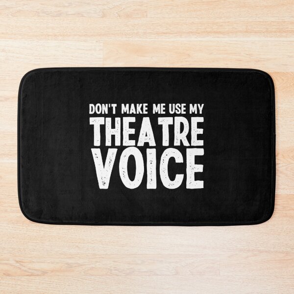 Item preview, Don't Make Me Use My Theatre Voice - Musical Theatre Fan designed and sold by CORJIDOG-ART.