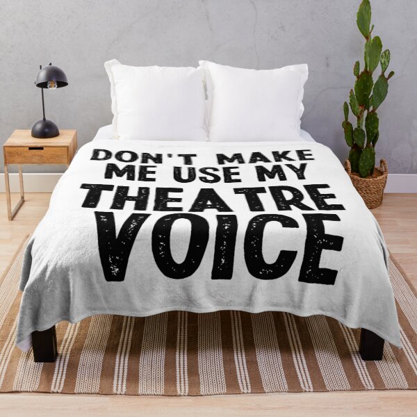 Item preview, Don't Make Me Use My Theatre Voice - Musical Theatre Fan designed and sold by CORJIDOG-ART.