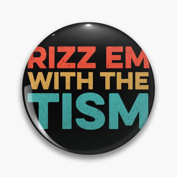 Item preview, Rizz Em With The Tism designed and sold by zeviwanty.