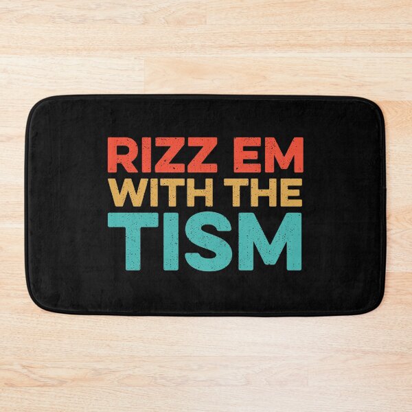 Item preview, Rizz Em With The Tism designed and sold by zeviwanty.