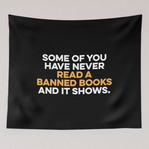 Item preview, Some Of You Have Never Read Banned Books and It Shows designed and sold by zeviwanty.